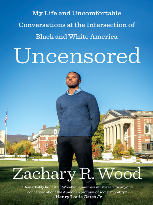 Title details for Uncensored by Zachary R. Wood - Wait list